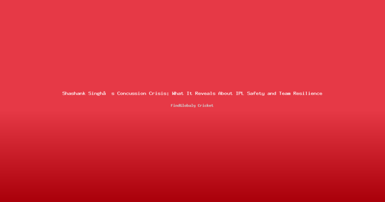Shashank Singh’s Concussion Crisis: What It Reveals About IPL Safety and Team Resilience