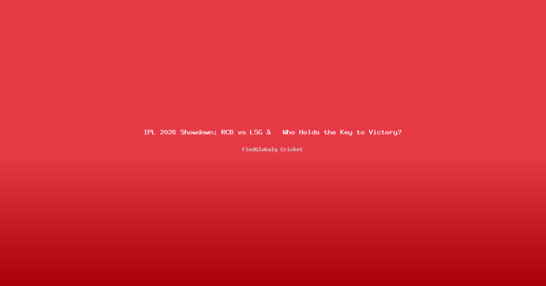 IPL 2026 Showdown: RCB vs LSG – Who Holds the Key to Victory?